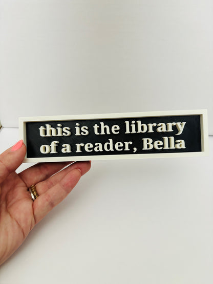 This is the Library of a Reader sign