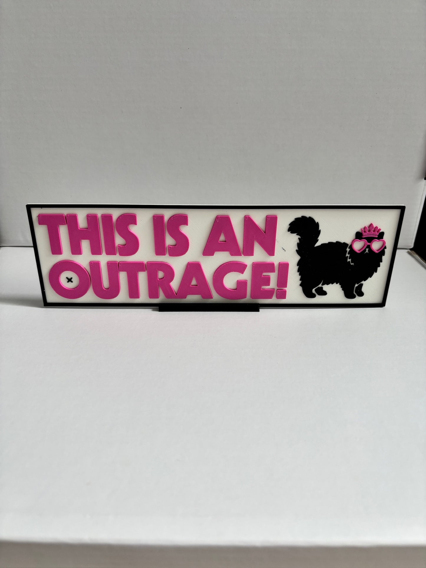 This is an Outrage Sign