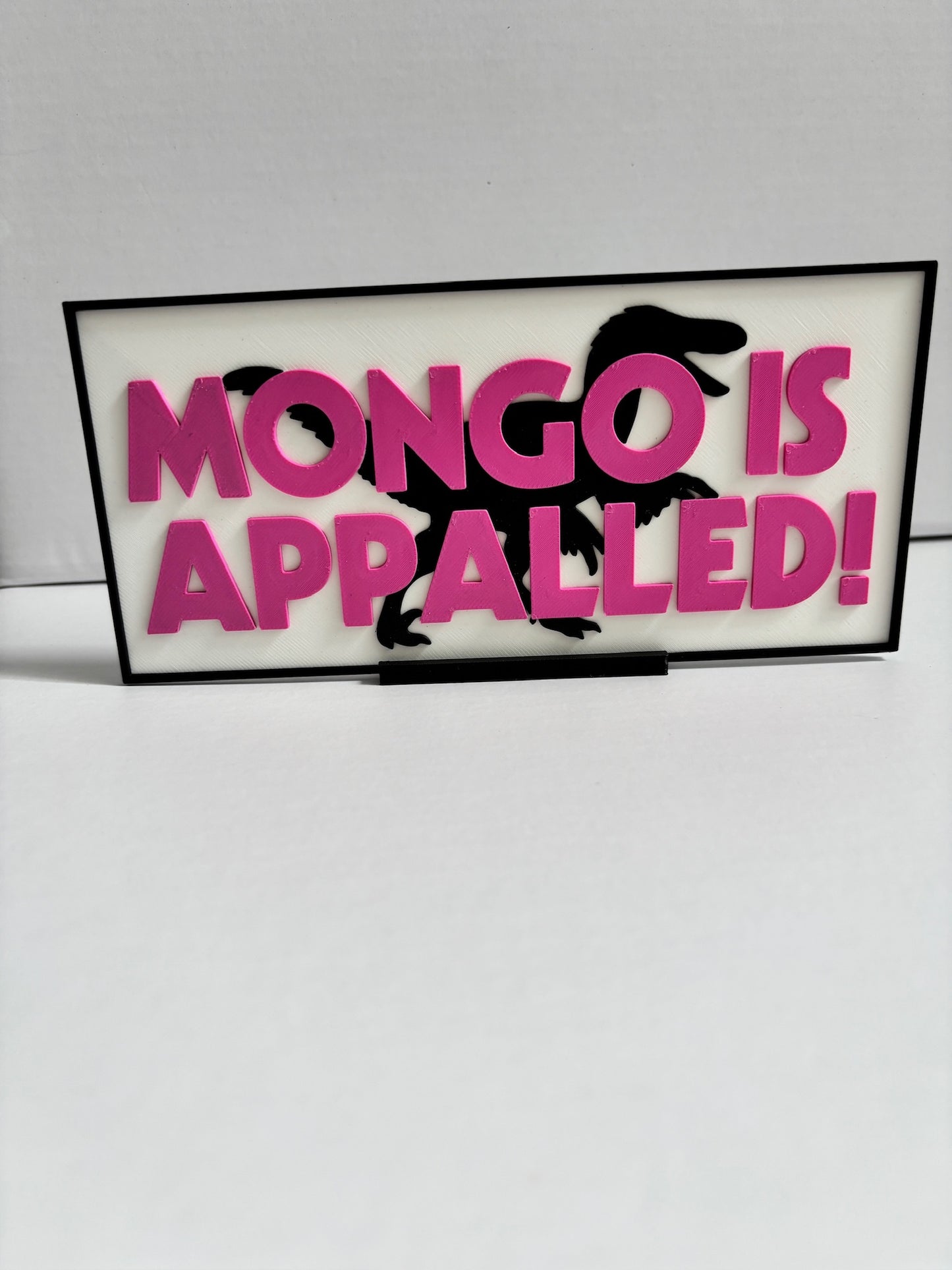 Mongo is Appalled Sign